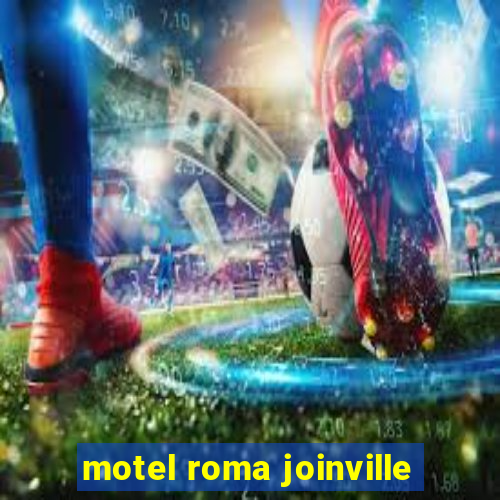 motel roma joinville